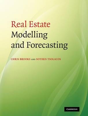 Real Estate Modelling and Forecasting - Chris Brooks, Sotiris Tsolacos