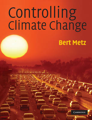 Controlling Climate Change - Bert Metz