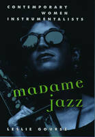 Madame Jazz - Leslie Gourse