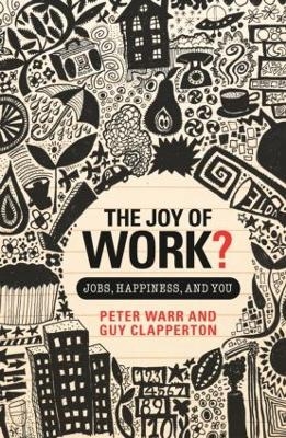 The Joy of Work? - Peter Warr, Guy Clapperton