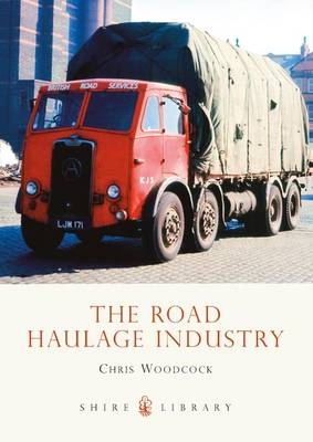 The Road Haulage Industry - Chris Woodcock