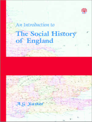 An Introduction to the Social History of England - A. G. Xavier