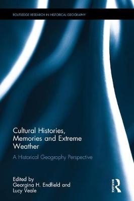 Cultural Histories, Memories and Extreme Weather - 