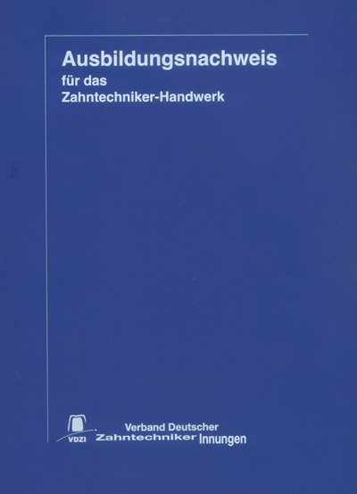 Ausbildungsnachweis für das Zahntechniker-Handwerk