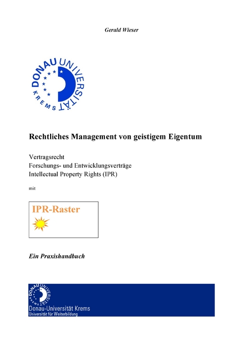 Rechtliches Management von geistigem Eigentum -  Gerald Wieser