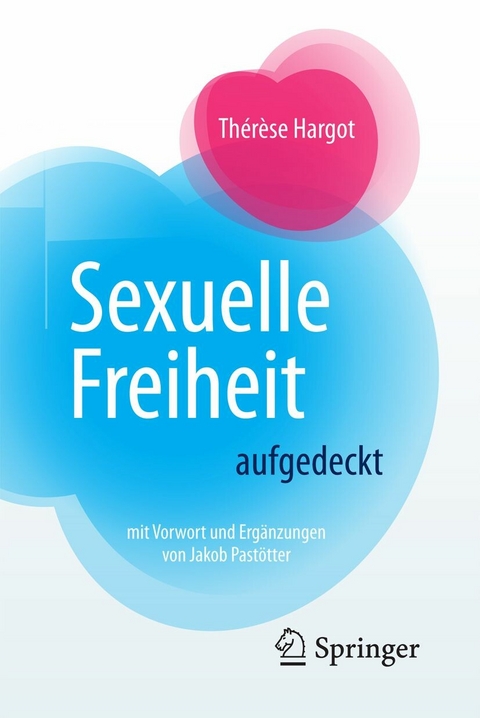 Sexuelle Freiheit aufgedeckt - Thérèse Hargot