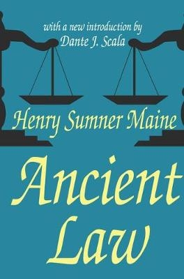 Ancient Law -  Sir Henry Sumner Maine,  Dante J. Scala