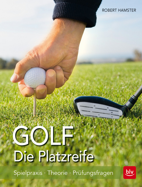 Golf. Die Platzreife - Robert Hamster