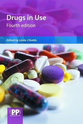 Drugs in Use - Linda J. Dodds