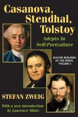 Casanova, Stendhal, Tolstoy: Adepts in Self-Portraiture -  Jay Katz