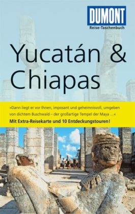 DuMont Reise-Taschenbuch Reiseführer Yucatan&Chiapas