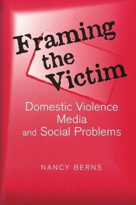 Framing the Victim -  Nancy S. Berns