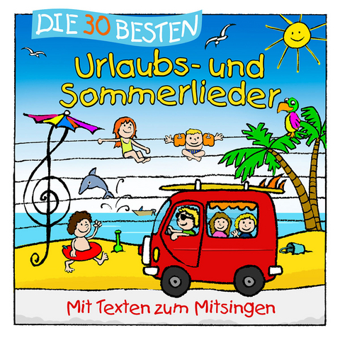 Die 30 besten Urlaubs- und Sommerlieder, 1 Audio-CD - Simone Sommerland, Karsten Glück,  Die Kita-Frösche