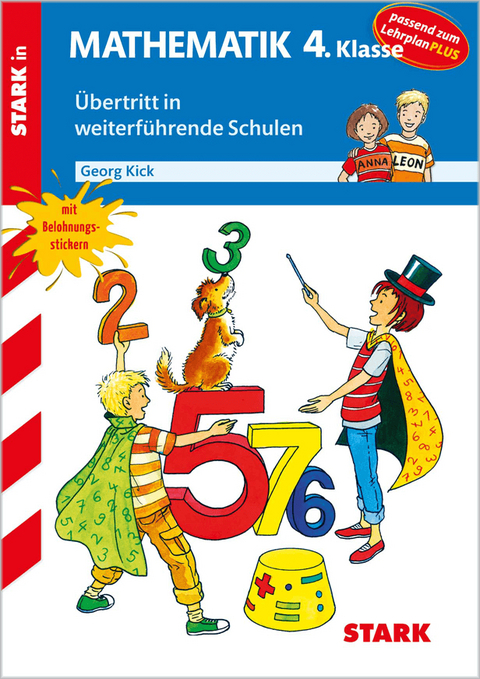 Training Grundschule - Mathematik 4. Klasse - Fit für die weiterführende Schule - Georg Kick