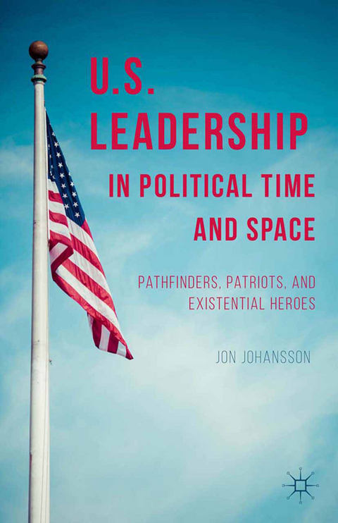 US Leadership in Political Time and Space - J. Johansson