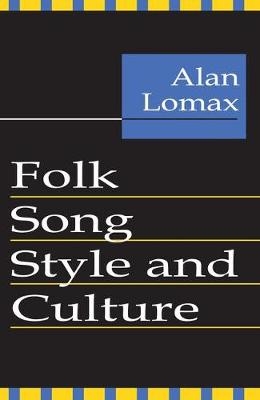 Folk Song Style and Culture -  Alan Lomax