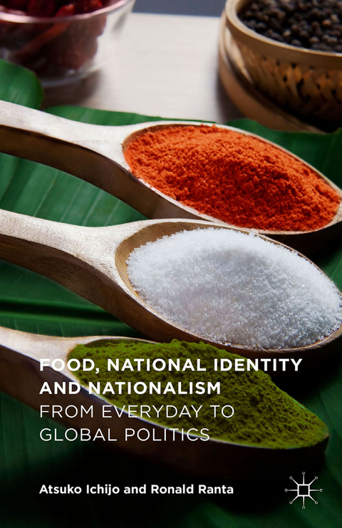 Food, National Identity and Nationalism - Atsuko Ichijo, Ronald Ranta