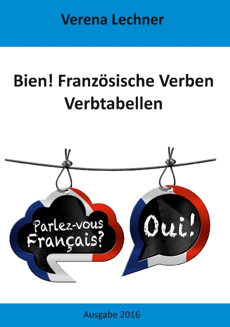 Bien! Französische Verben - Verena Lechner