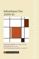 Core Tax Annual: Inheritance Tax 2009/10 - Mark McLaughlin, Toby Harris, Iris Wunschmann-Lyall