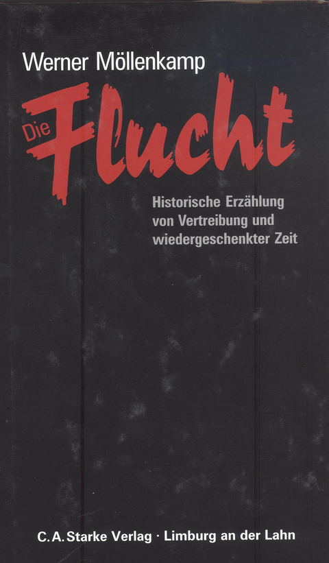 Die Flucht - Werner Möllenkamp