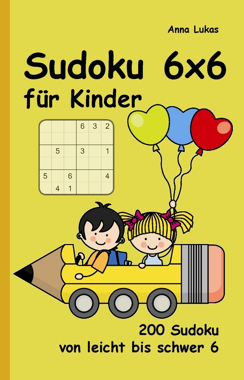 Sudoku 6x6 für Kinder - Anna Lukas