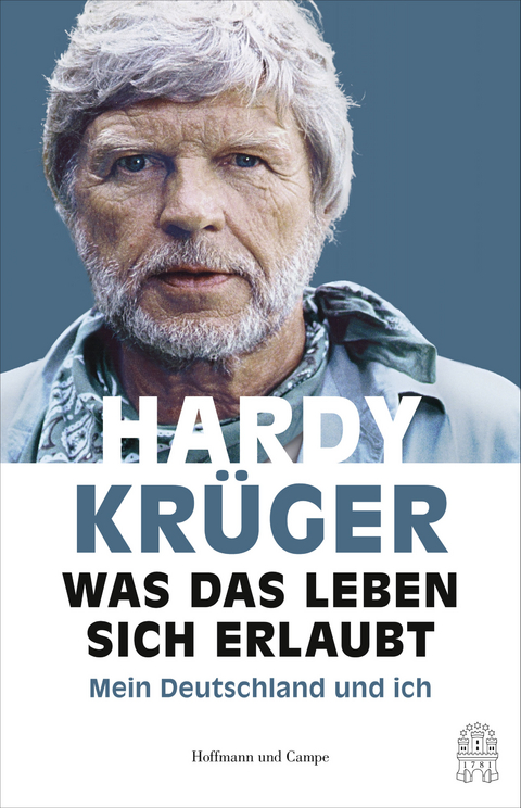 Was das Leben sich erlaubt - Peter Käfferlein, Olaf Köhne, Hardy Krüger