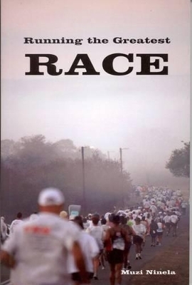 Running the Greatest Race - Muzi Ninela