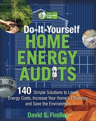 Do-It-Yourself Home Energy Audits - David Findley