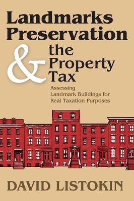 Landmarks Preservation and the Property Tax -  David Listokin