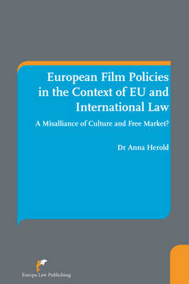 European Film Policies in the Context of EU and International Law - 