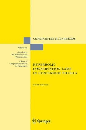 Hyperbolic Conservation Laws in Continuum Physics - Constantine M. Dafermos