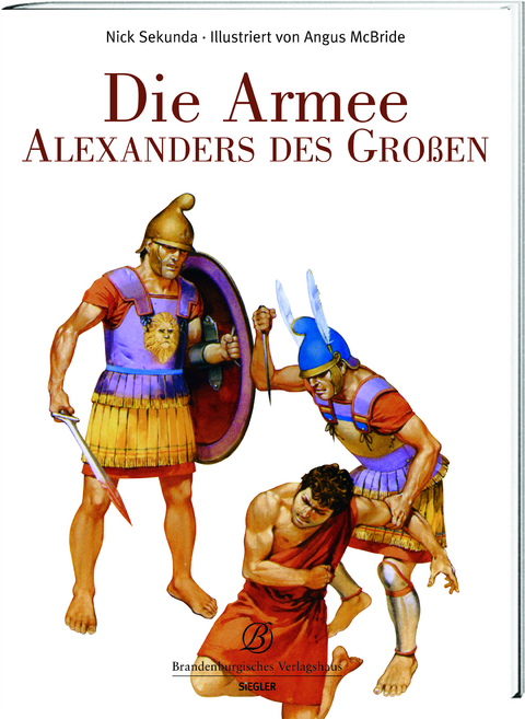 Die Armee Alexander des Großen - Nick Secunda, Angus McBride