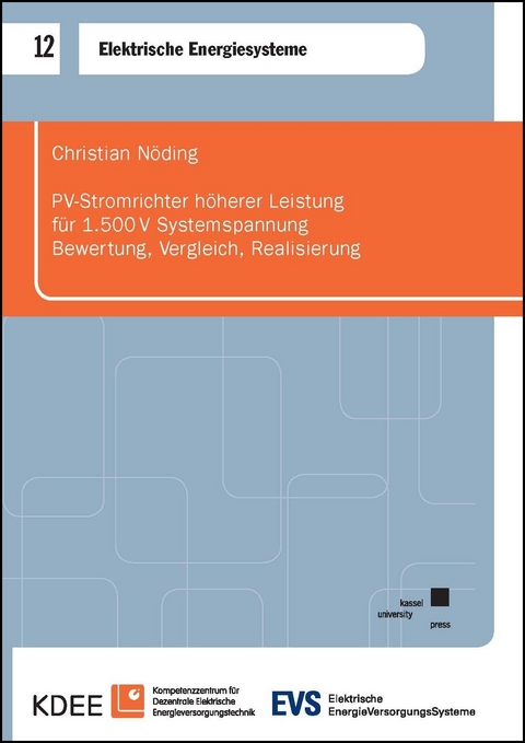 PV-Stromrichter höherer Leistung für 1.500 V Systemspannung - Christian Nöding