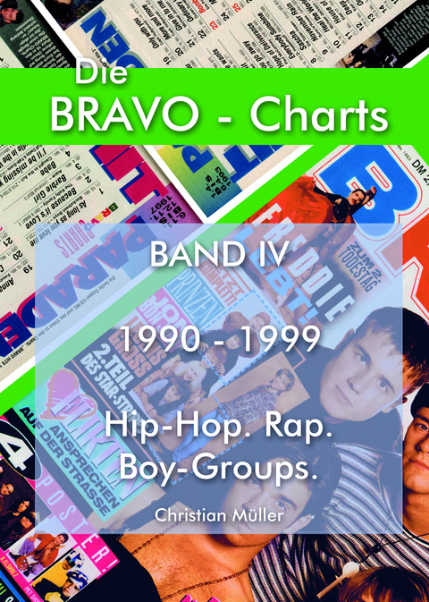 BRAVO Charts Band IV 1990-1999 - Christian Müller