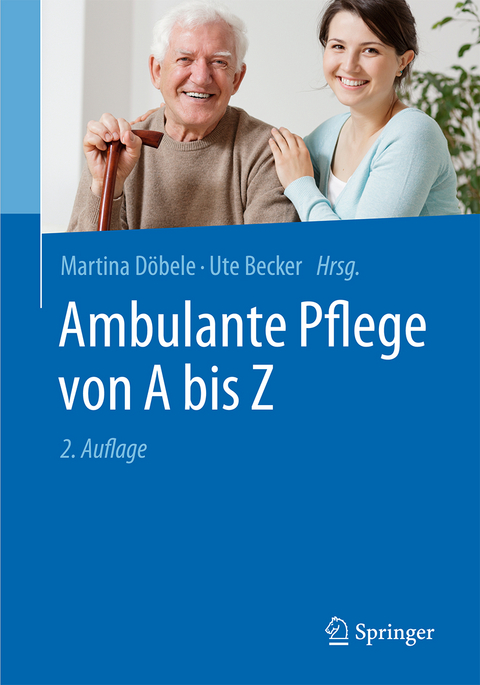 Ambulante Pflege von A bis Z - 