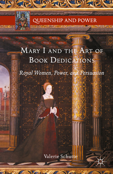 Mary I and the Art of Book Dedications - Valerie Schutte