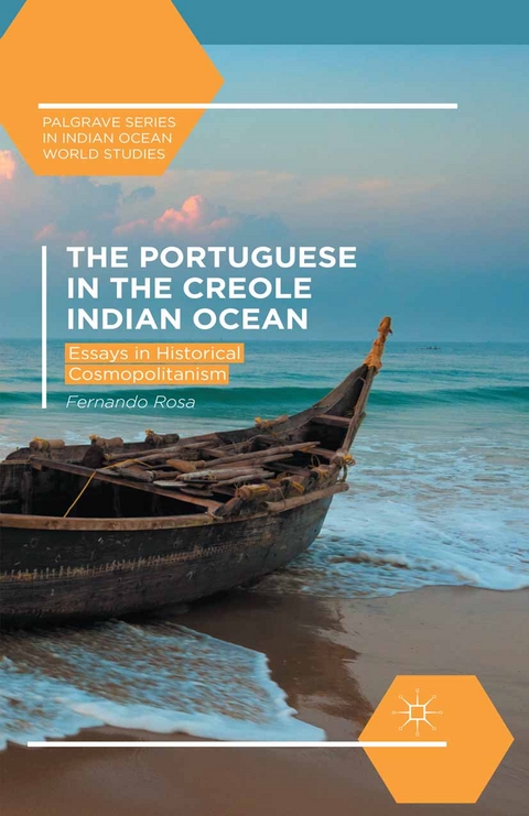 The Portuguese and the Creole Indian Ocean - Fernando Rosa, Fernando Rosa Ribeiro