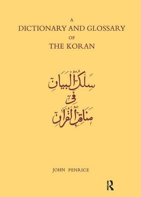 Dictionary and Glossary of the Koran -  John Penrice,  R.B. Serjeant