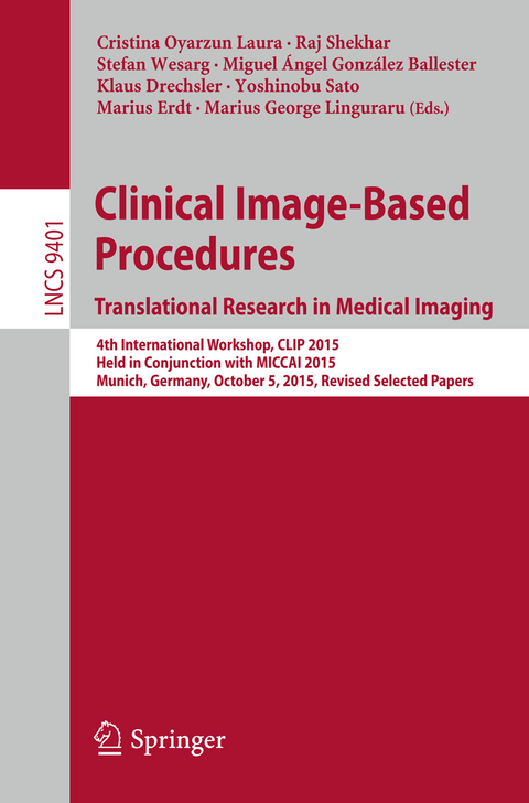 Clinical Image-Based Procedures. Translational Research in Medical Imaging - 