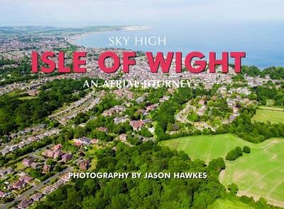 Sky High Isle of Wight - Jason Hawkes