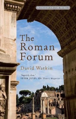 The Roman Forum - David Watkin