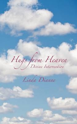 Hugs from Heaven - Linda Dianne