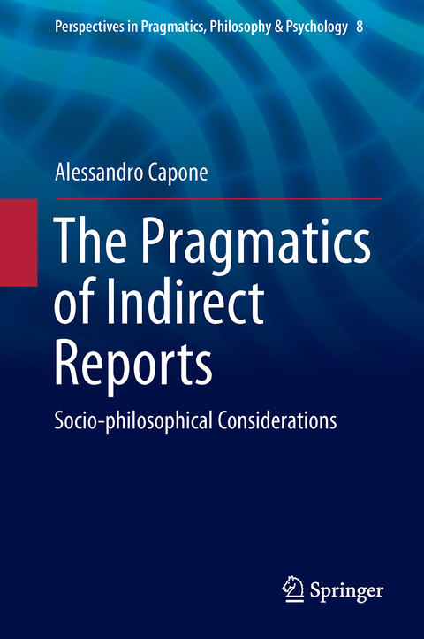 The Pragmatics of Indirect Reports - Alessandro Capone