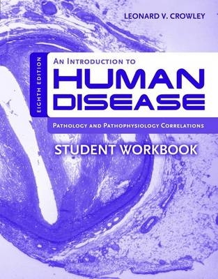 An Introduction to Human Disease Student Workbook - Leonard V. Crowley