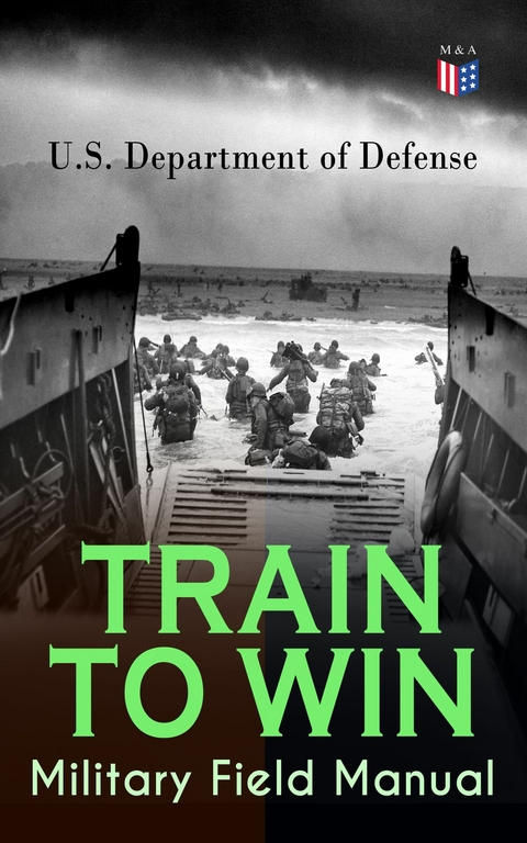 TRAIN TO WIN - Military Field Manual -  U.S. Department of Defense