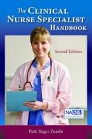 The Clinical Nurse Specialist Handbook - Patti Rager Zuzelo