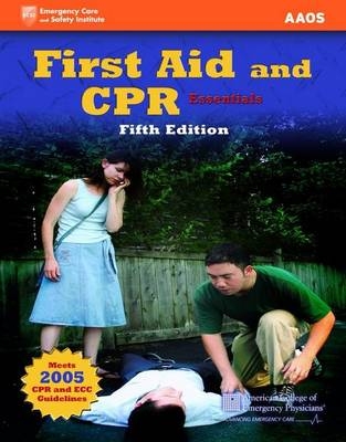 First Aid and CPR Essentials -  American Academy of Orthopaedic Surgeons (AAOS), Alton L. Thygerson