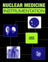 Nuclear Medicine Instrumentation - Jennifer Prekeges