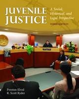 Juvenile Justice - Preston Elrod, R. Scott Ryder