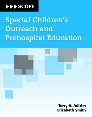 Special Children's Outreach And Prehospital Education (SCOPE) - Terry Adirim, Elizabeth "Betsy" Smith